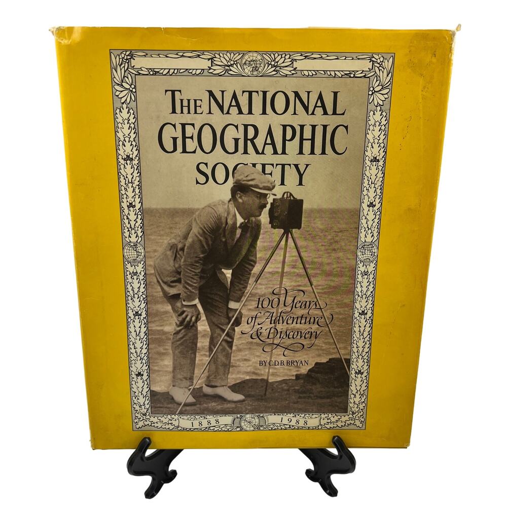 National Geographic Society 100 Years Adventure & Discovery 87 Gilbert Grosvenor